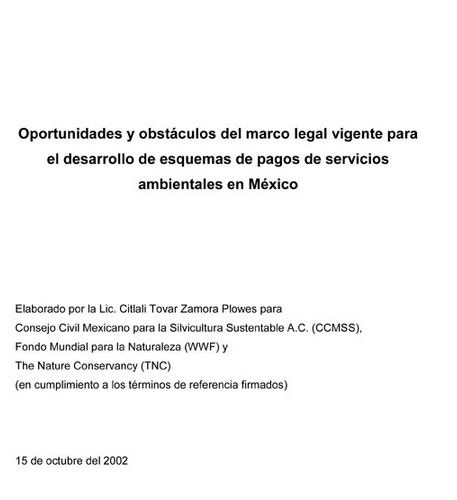 Oportunidades y obstáculos del marco legal vigente para el desarrollo de esquemas de pagos de servicios ambientales en México