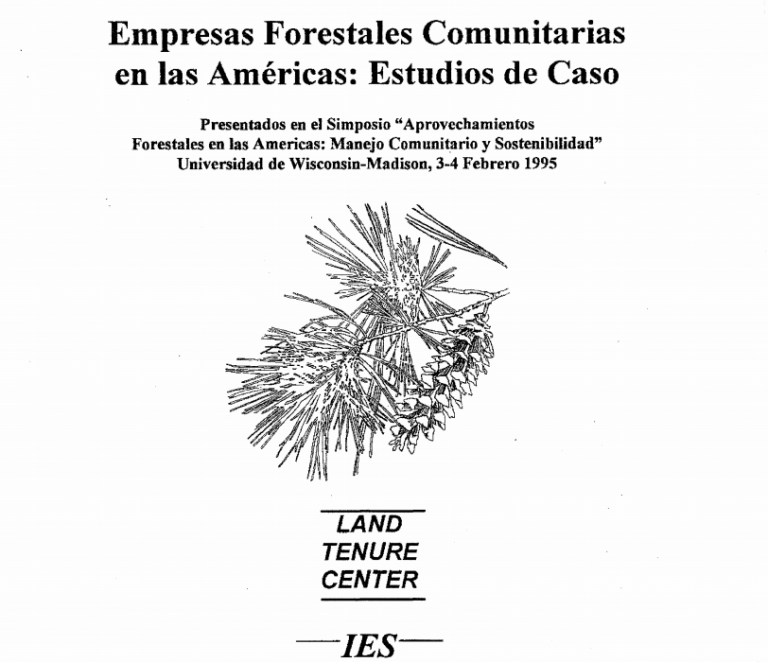 Empresas Forestales Comunitarias En Las Américas: Estudios De Caso