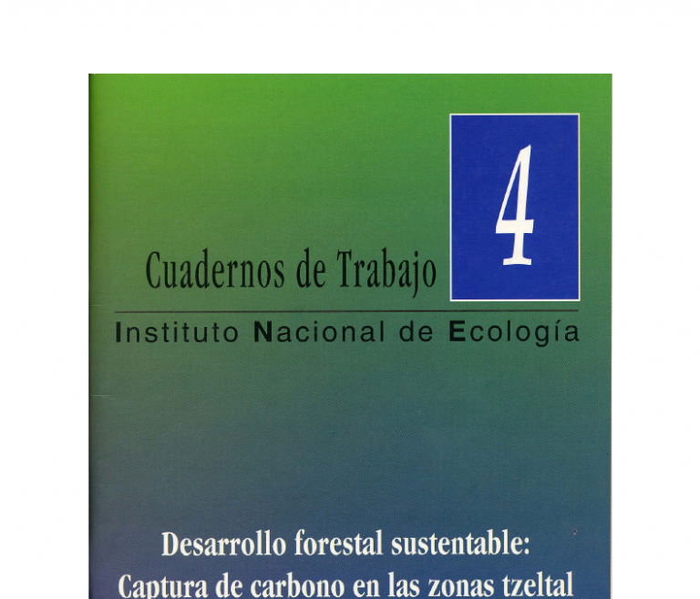 Desarrollo Forestal Sustentable: Captura de Carbono en las zonas tzeltal y tojolabal del estado de Chiapas
