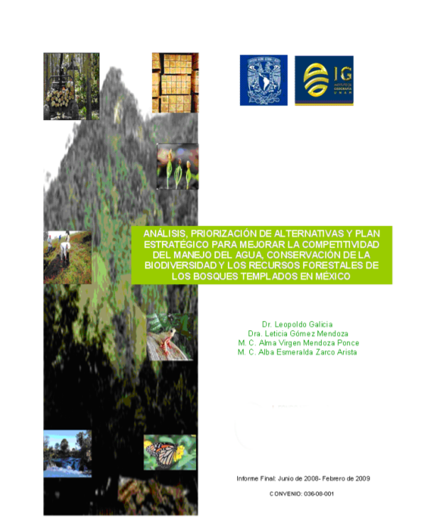 Análisis, priorización de alternativas y plan estratégico para mejorar la competetividad del manejo del agua, conservación de la biodiversidad y los recursos forestales de los bosques templados en México