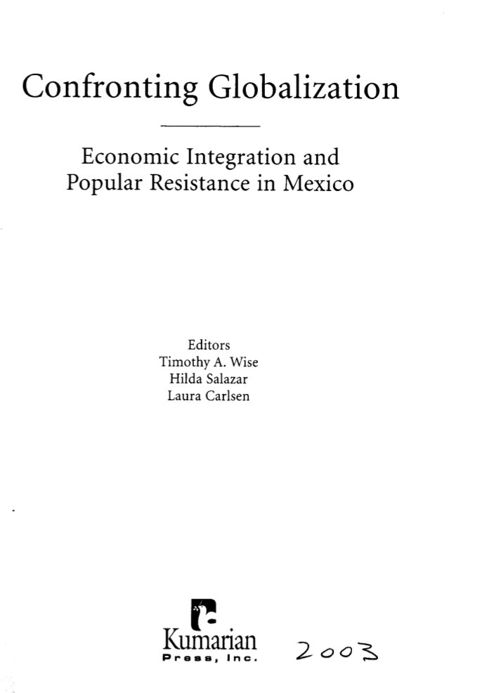 Confronting Globalization. Economic Integration and Popular Resistance in Mexico. El Balcon, Guerrero A Case Study of Globalization: Benefiting a Forest Community