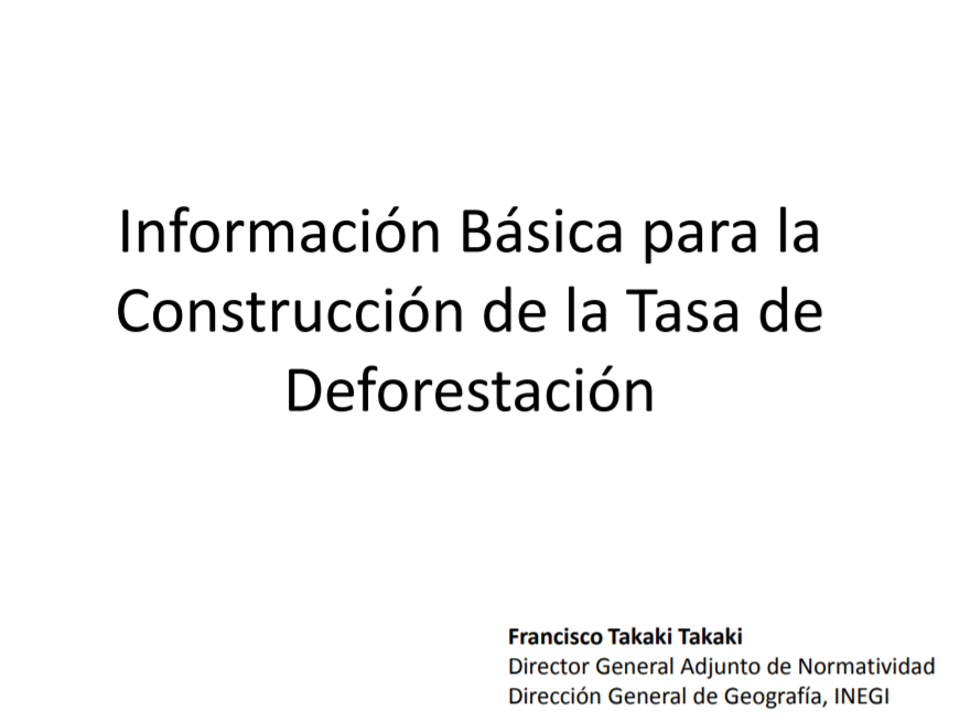 Información Básica para la construcción de la Tasa de Deforestación