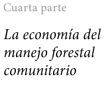 La economía del manejo forestal comunitario