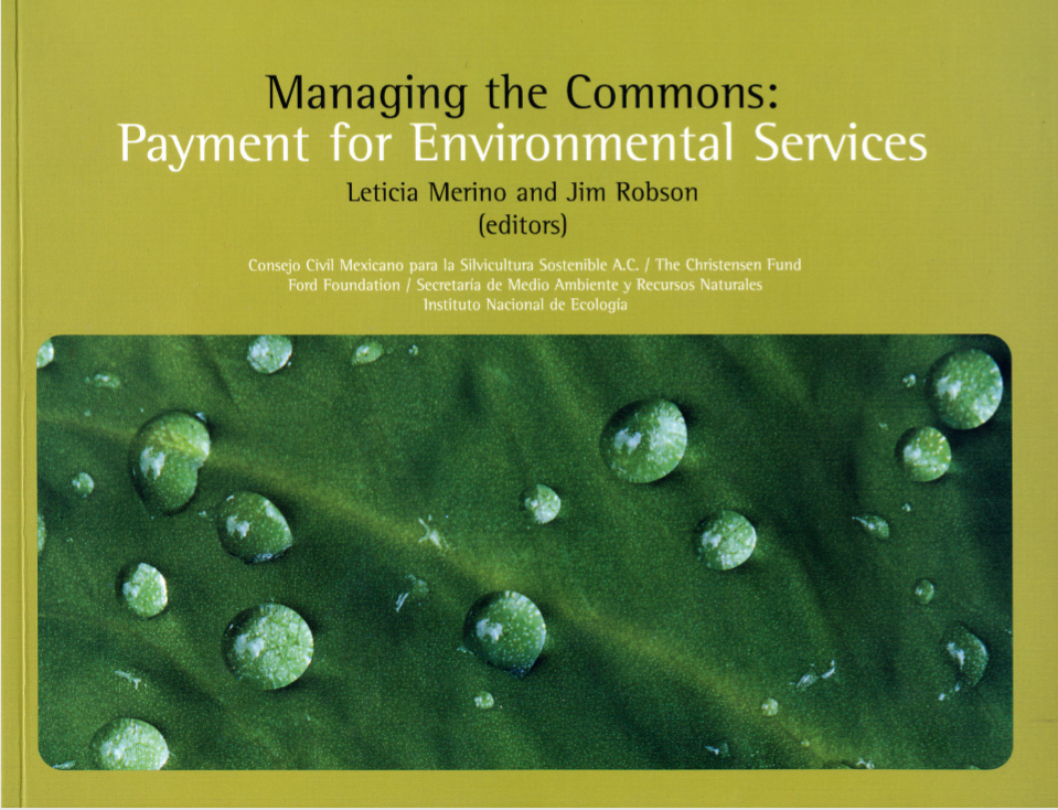 Managing the Commons: Payment for Environmental Services