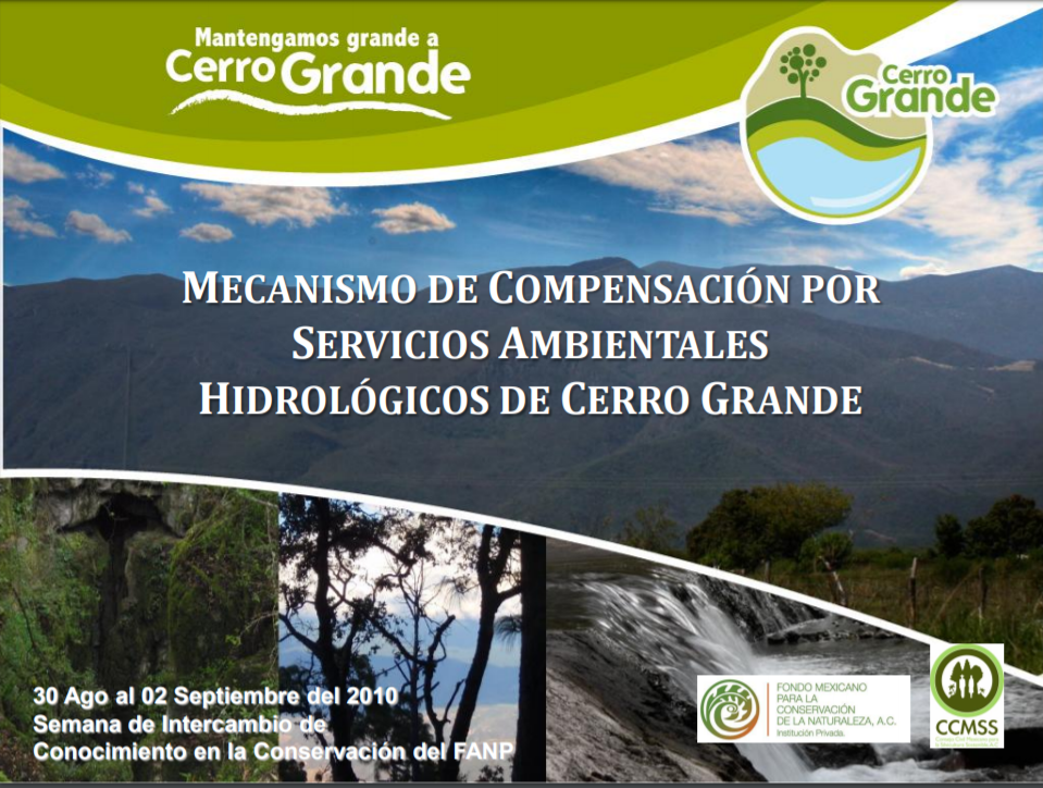Mecanismo de compensación por servicios ambientales hidrológicos de Cerro Grande