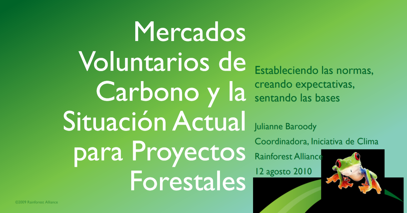 Mercados Voluntarios de Carbono y la Situación Actual para Proyectos Forestales