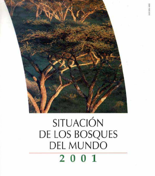 Situación de los Bosques del Mundo 2001: Prefacio y Resumen