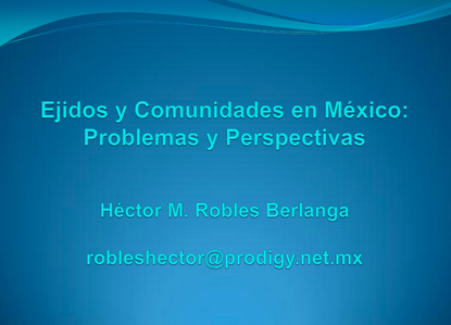 Ejidos y Comunidades en México: Problemas y Perspectivas