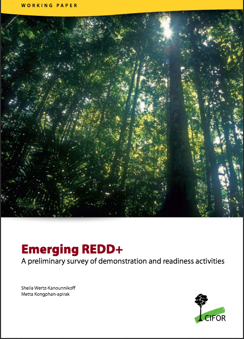 Emerging REDD+; A preliminary survey of demonstration and readiness activities