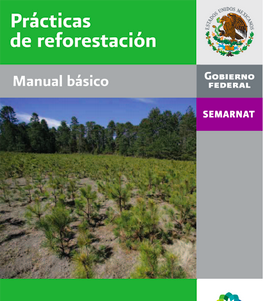 Prácticas de reforestación; Manual básico