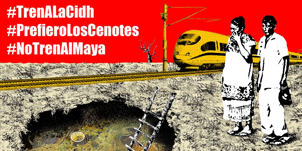 Solicitamos protección internacional frente a impactos del Tren Maya