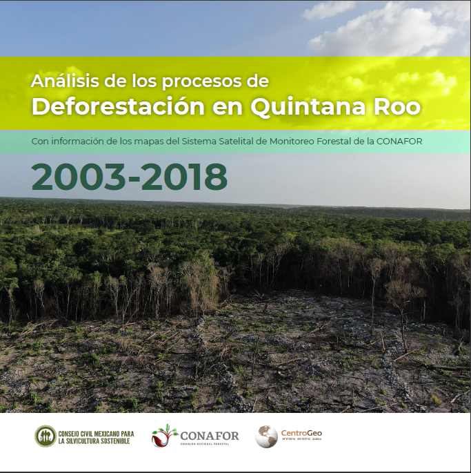 Análisis de los procesos de deforestación en Quintana Roo 2003-2018