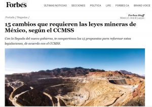 15 cambios que requieren las leyes mineras de México, según el CCMSS