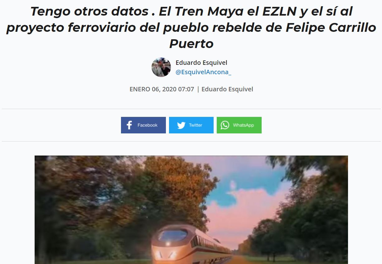 Tengo otros datos . El Tren Maya el EZLN y el sí al proyecto ferroviario del pueblo rebelde de Felipe Carrillo Puerto